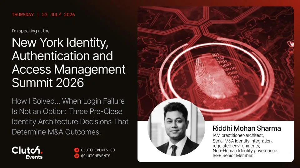 Official Speaker Tile for Riddhi Mohan Sharma introducing the Identity-First Resilience Model at the New York Identity, Authentication & Access Management Summit, July 2026.